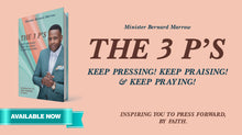 Load image into Gallery viewer, Minister Bernard Marrow “The 3 P’S”