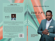 Load image into Gallery viewer, Minister Bernard Marrow “The 3 P’S”
