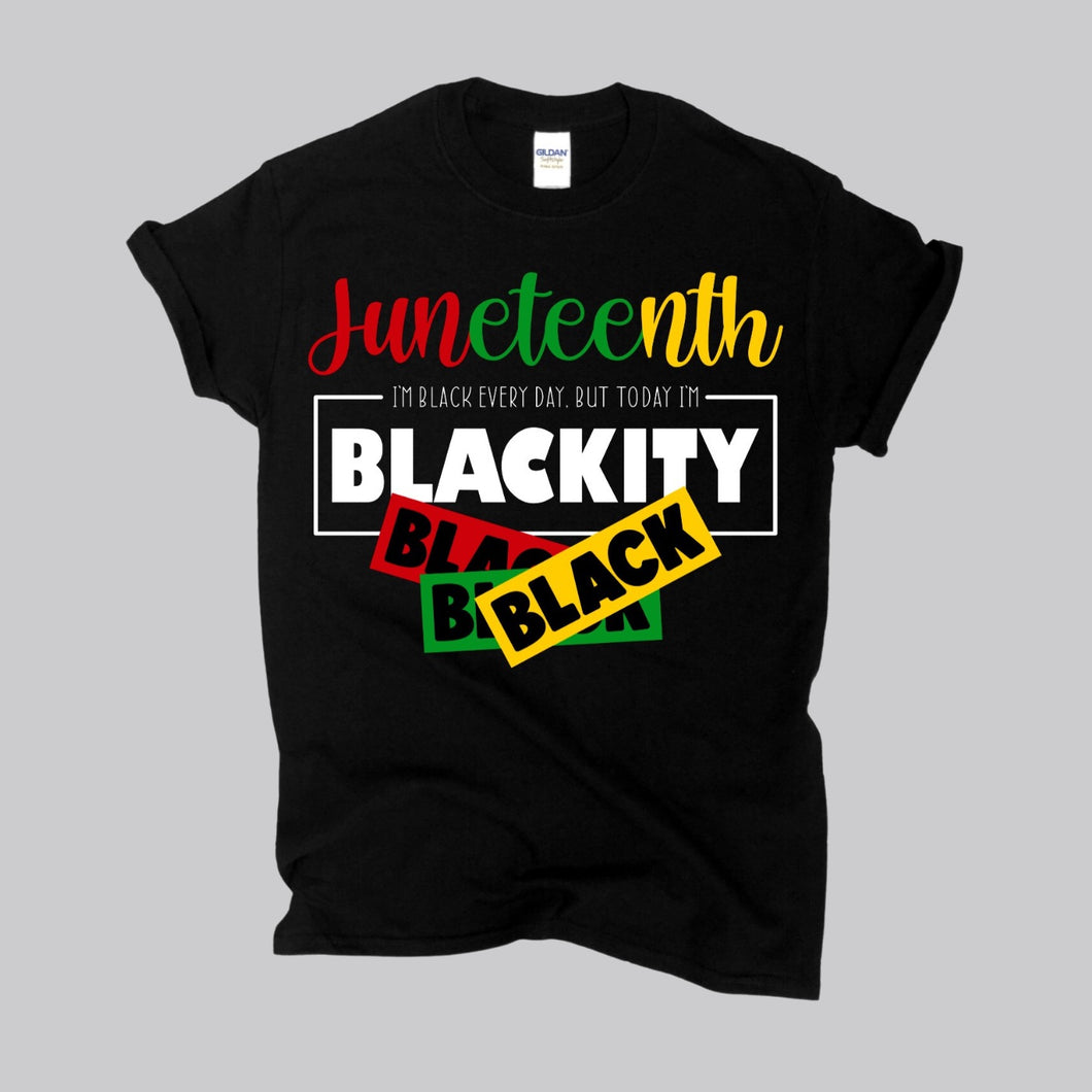 Juneteenth BLACKITY T-Shirts