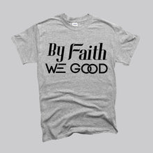 Load image into Gallery viewer, New Edition ByFaithWeGood Gray T-Shirt
