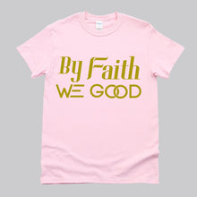 Load image into Gallery viewer, New Edition ByFaithWeGood Pink T-Shirt
