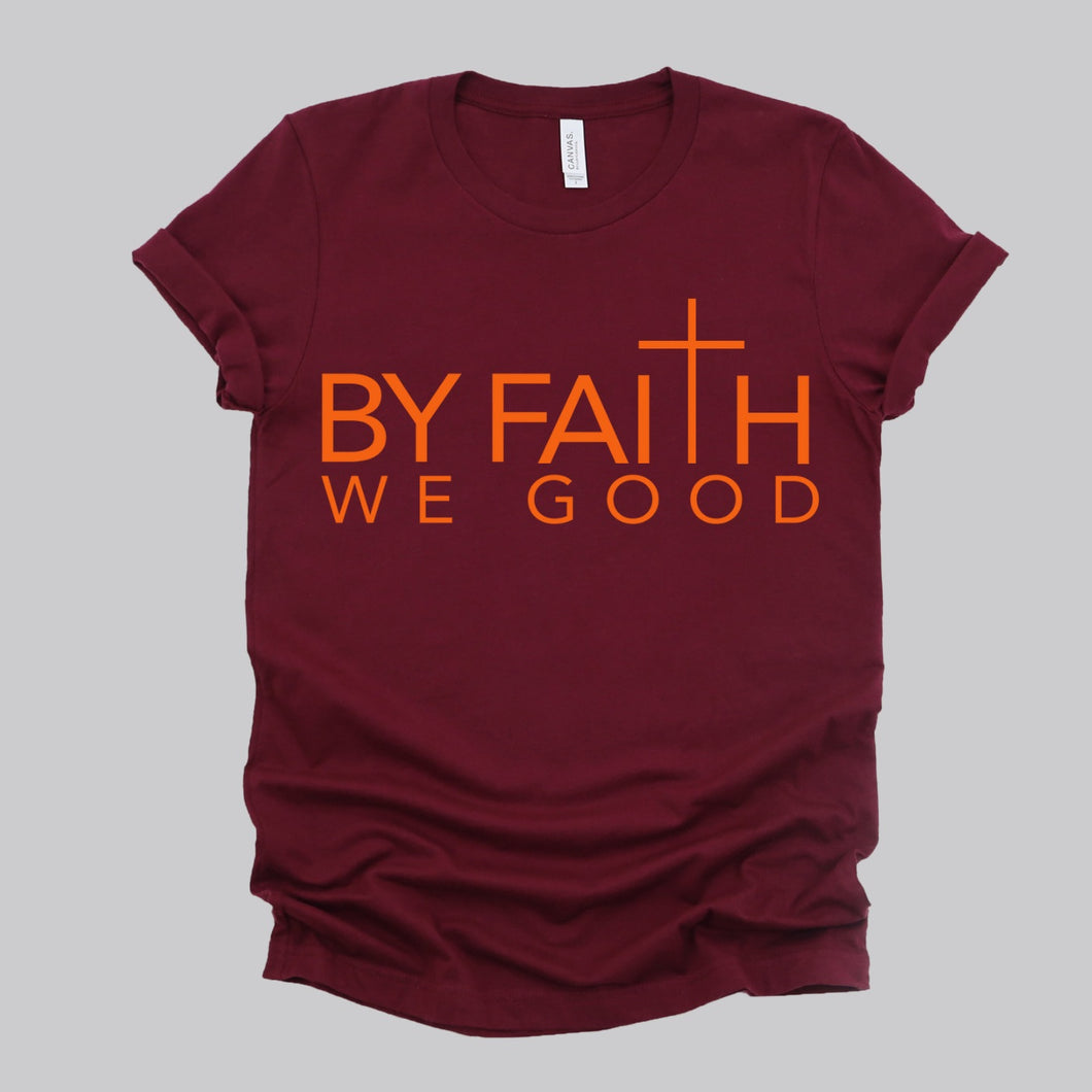 ByFaithWeGood Burgundy T-Shirt