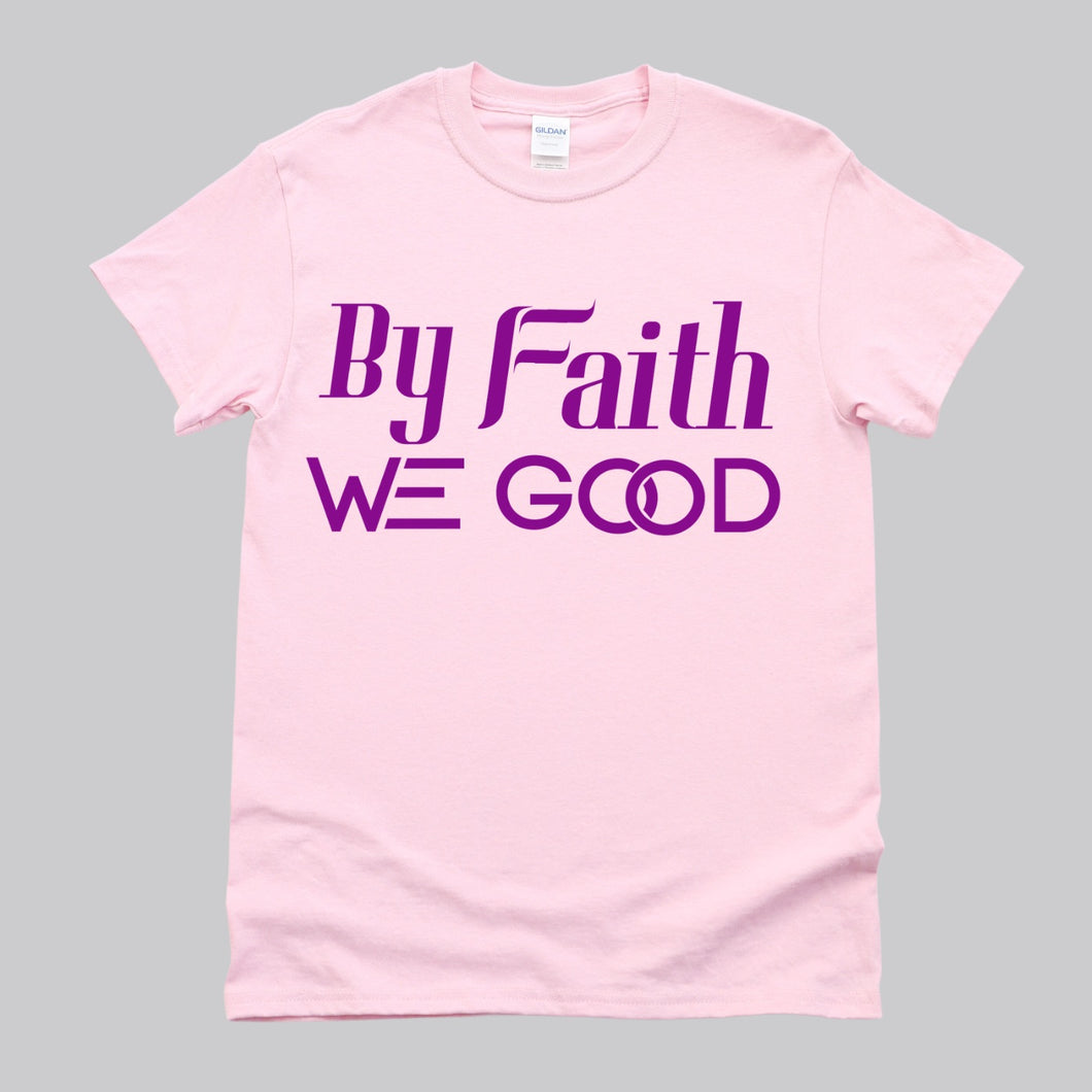 New Edition ByFaithWeGood Pink T-Shirt